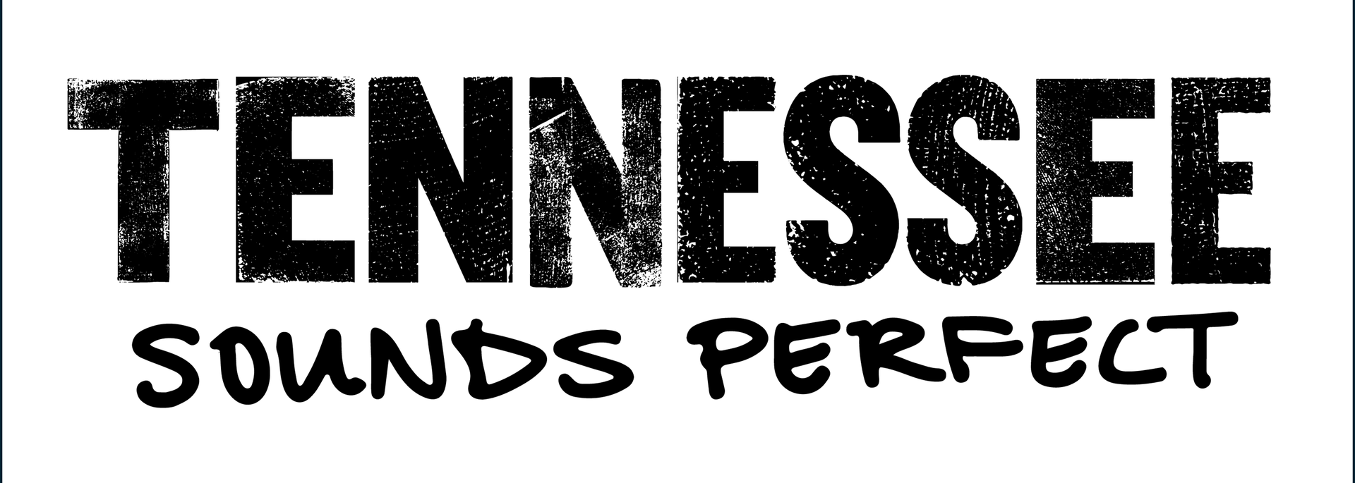 Tennessee Sounds Perfect