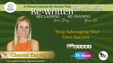 Stop Sabotaging Your Own Success – Chantal Karyta