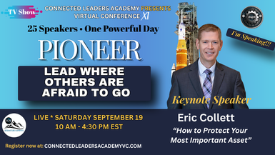 How to Protect Your Most Important Asset – Eric Collett KEYNOTE SPEAKER