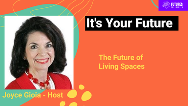 It's Your Future: The Future of Living Spaces