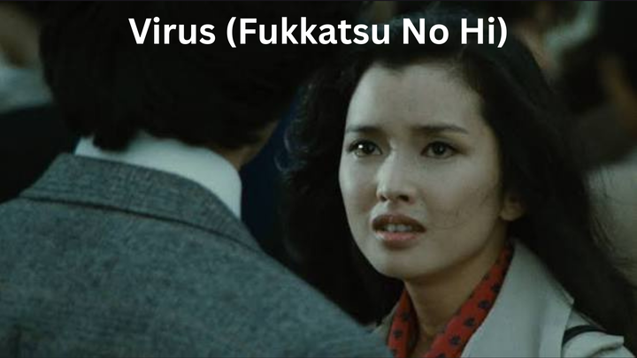 Virus (Fukkatsu No Hi)
