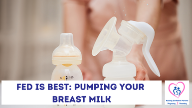 Fed is Best: Pumping Your Breast Milk