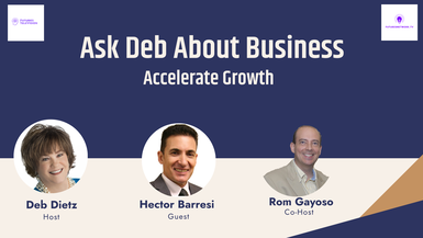 Ask Deb: Accelerate Growth