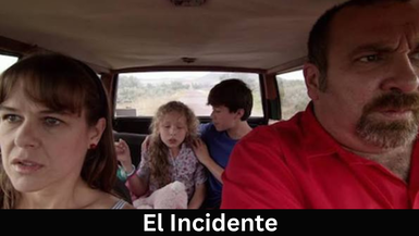 El Incidente