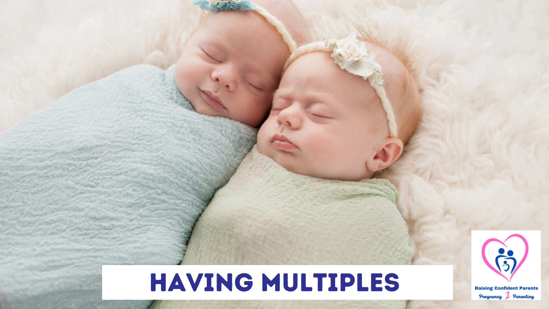 Baby's Arrival: Having Multiples