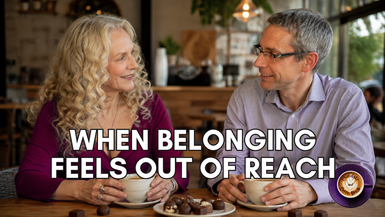 When Belonging Feels Out of Reach