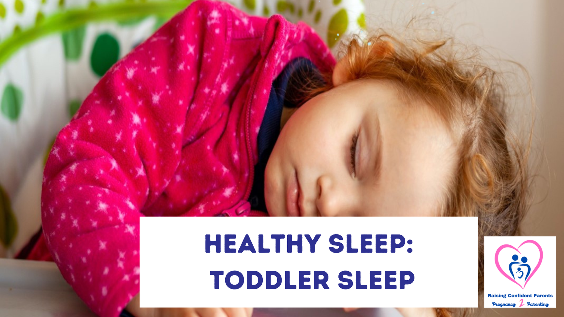 Healthy Sleep: Toddler Sleep