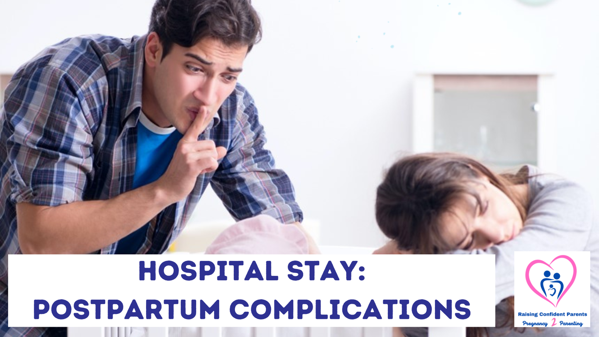 Hospital Stay: Postpartum Complications 