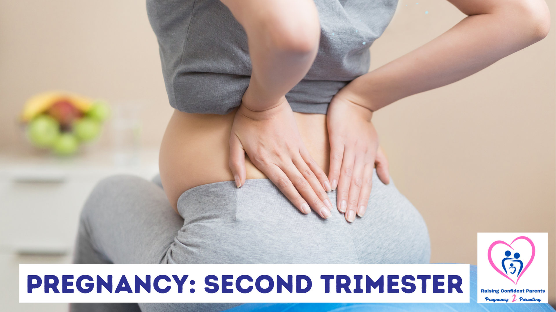 Pregnancy: Second Trimester