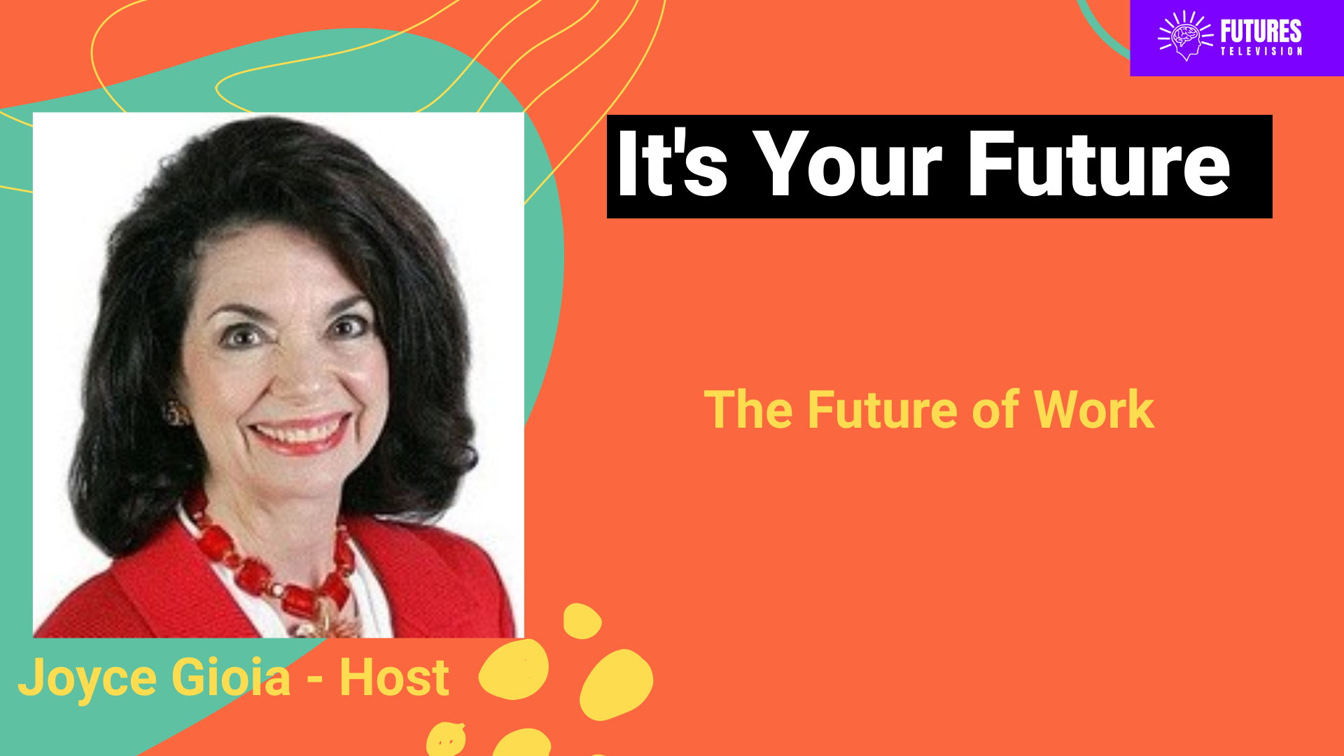 It's your Future: The Future of Work