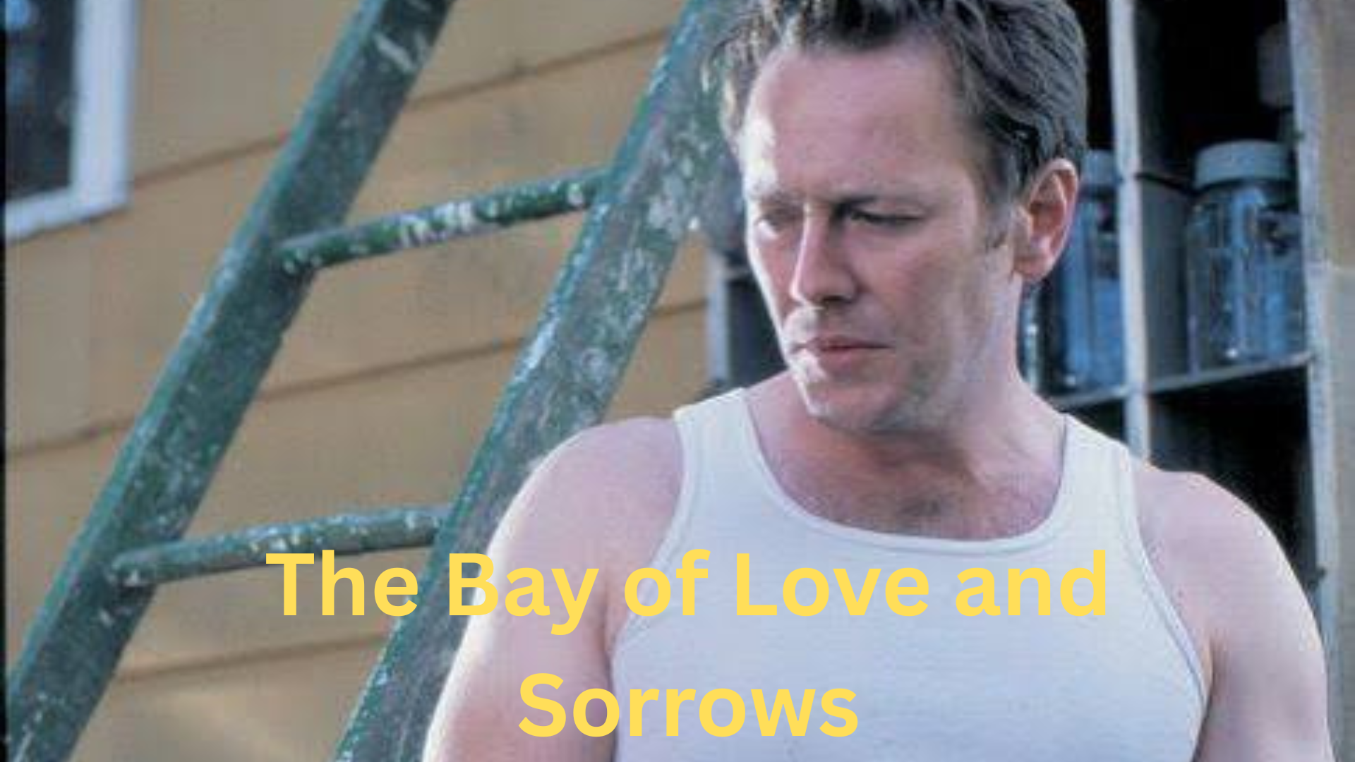 The Bay of Love and Sorrows