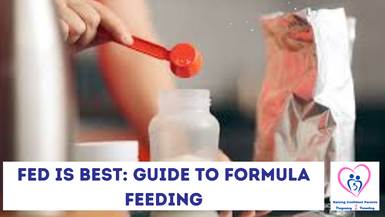 Fed is Best: Guide to Formula Feeding