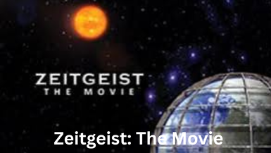 Zeitgeist: The Movie