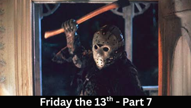 Friday the 13th Part 7 - 1988 (The New Blood)