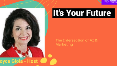 It's Your Future: The Intersection of AI & Marketing