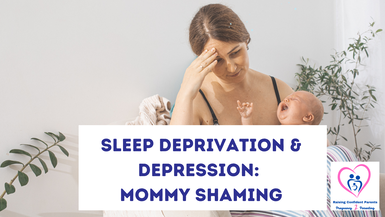 Sleep Deprivation & Depression: Mommy Shaming