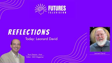 Reflections: Leonard David - Going Back to the Moon!