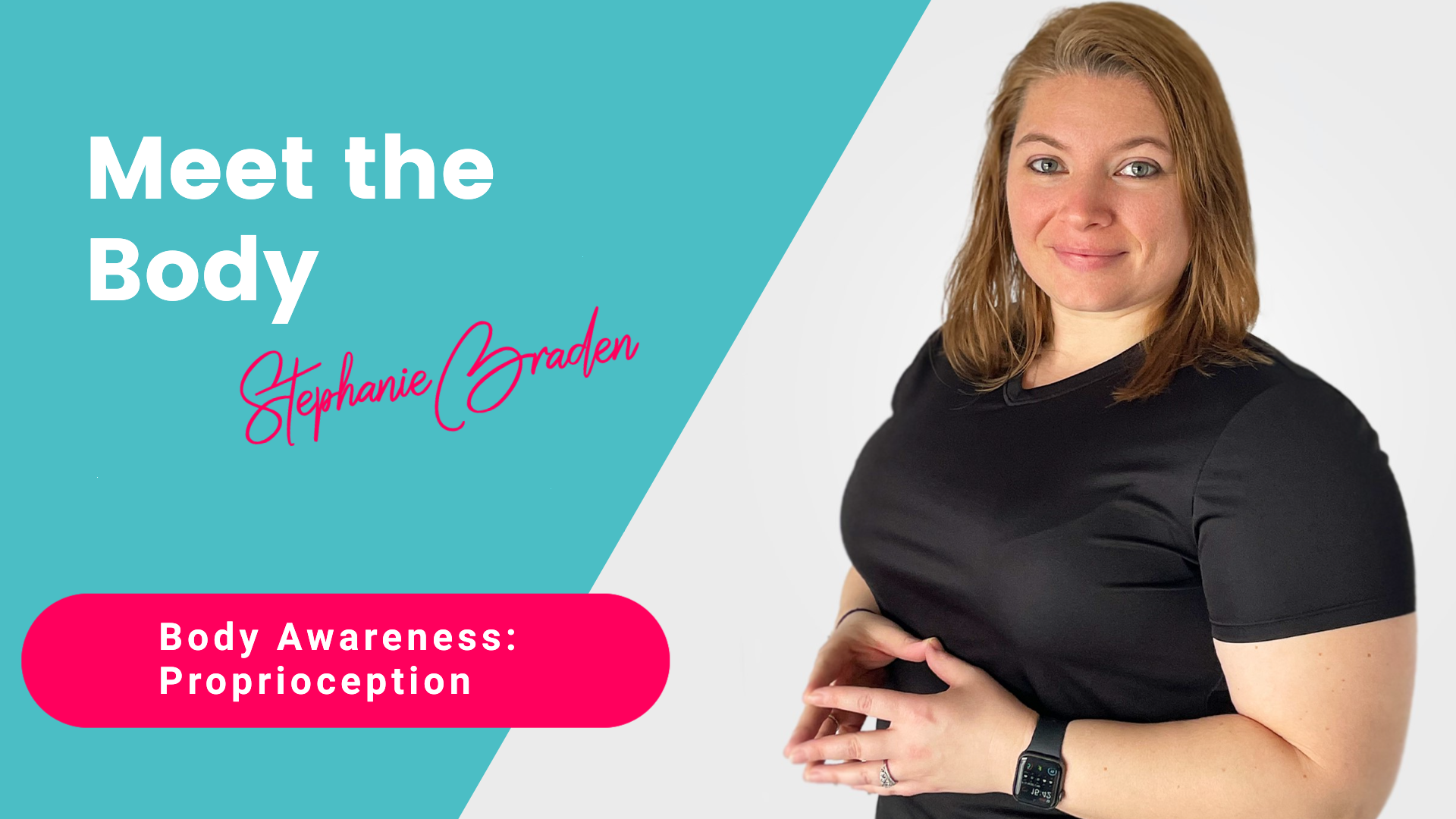 Body Awareness: Proprioception