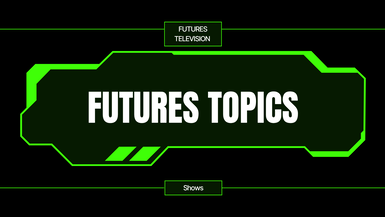 Futures Topics