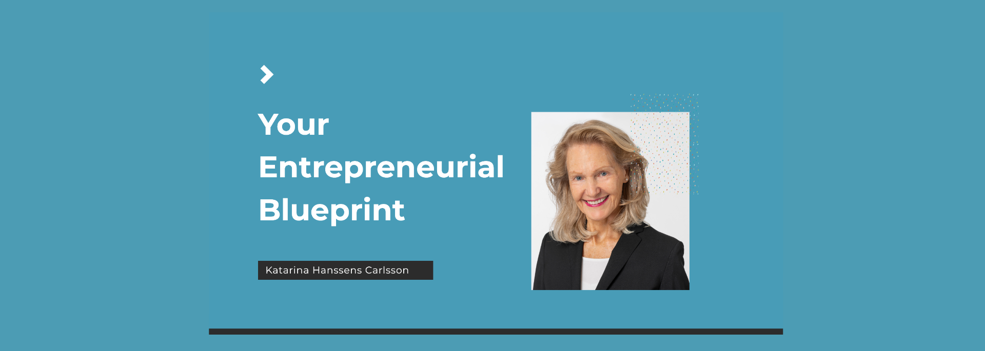 Your Entrepreneurial Blue Print