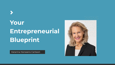Your Entrepreneurial Blue Print