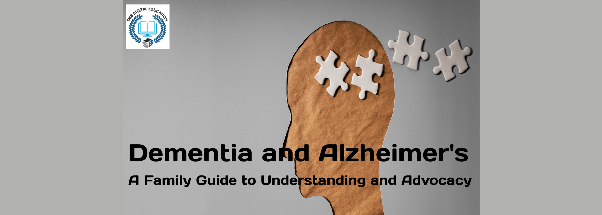 Dementia & Alzheimer's Disease