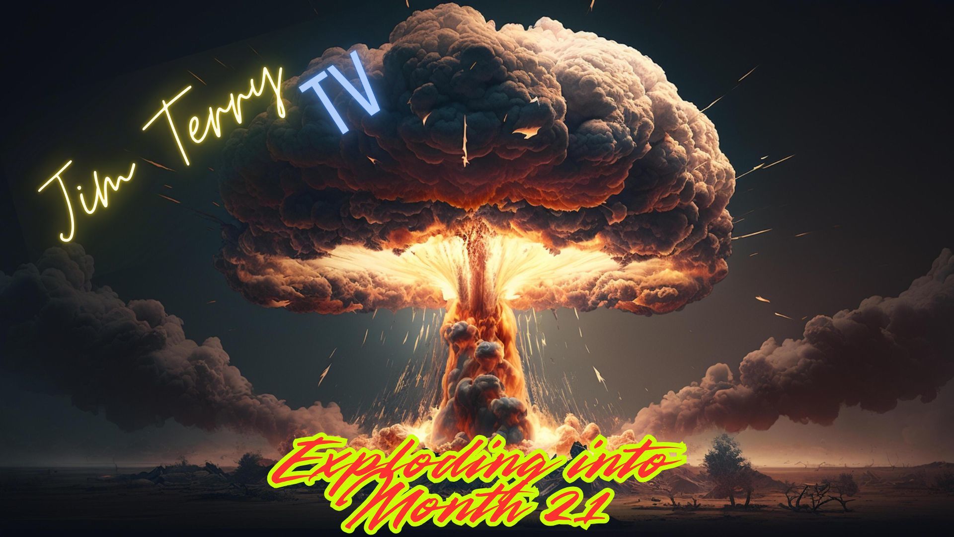 JTTV: Exploding into Month 21 (S3:E10)