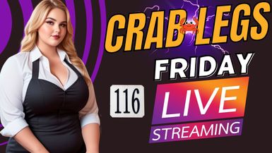 Crab Legs Friday #116