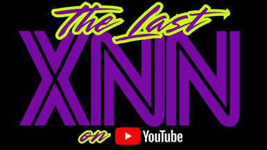 The Last XNN on YouTube (2-23-25)