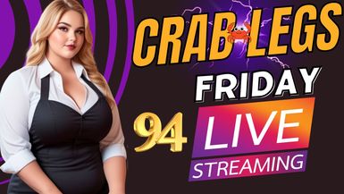 Crab Legs Friday #94