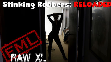 RAW XL: Stinking Robbers Reloaded (uncensored)
