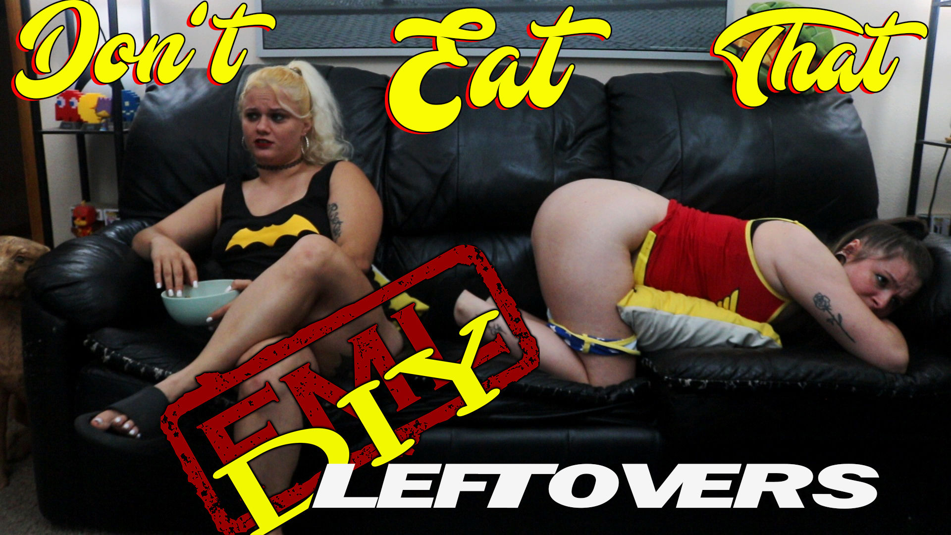 Don't Eat That! (uncensored) 