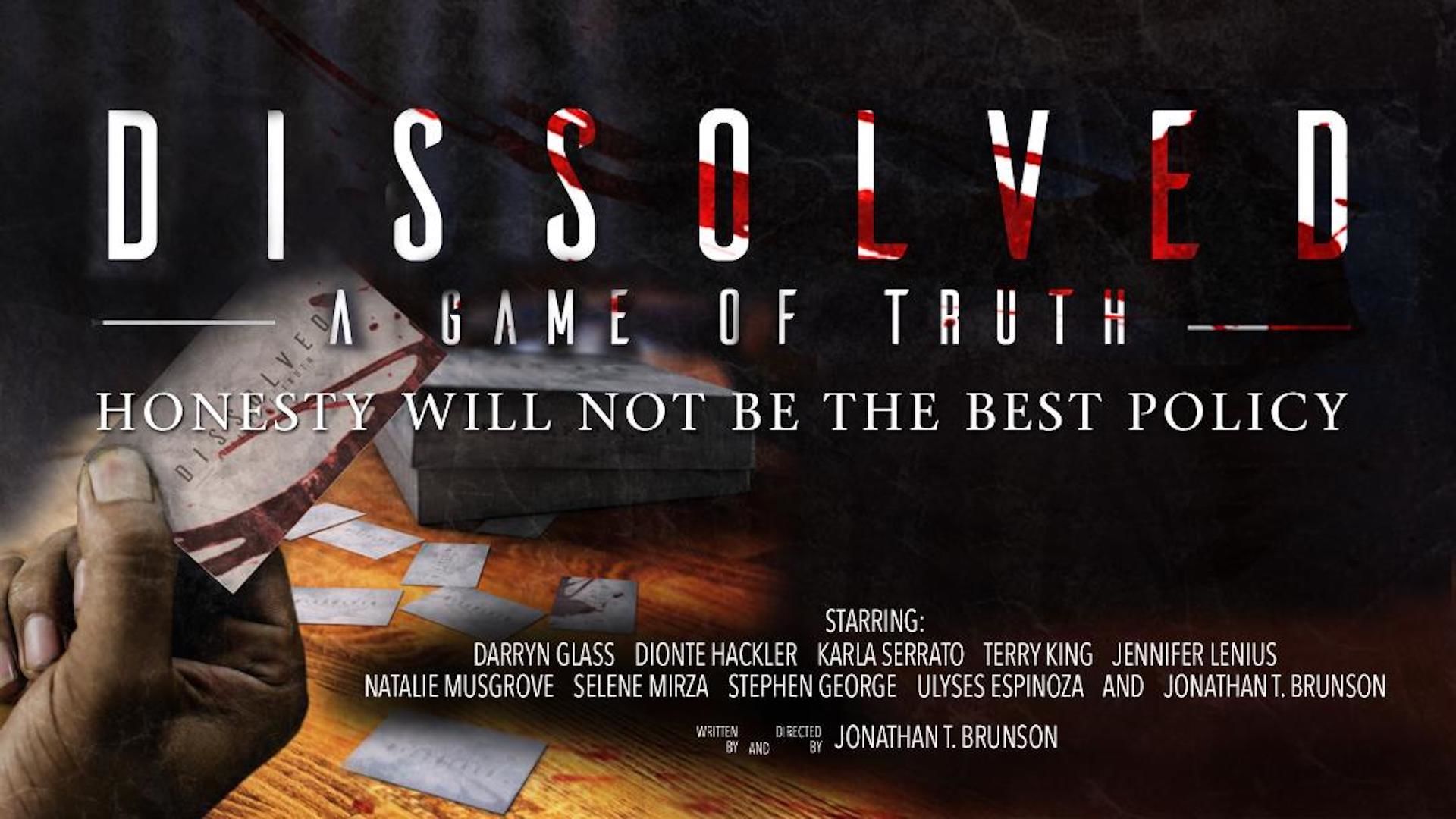 Dissolved The Game of Truth