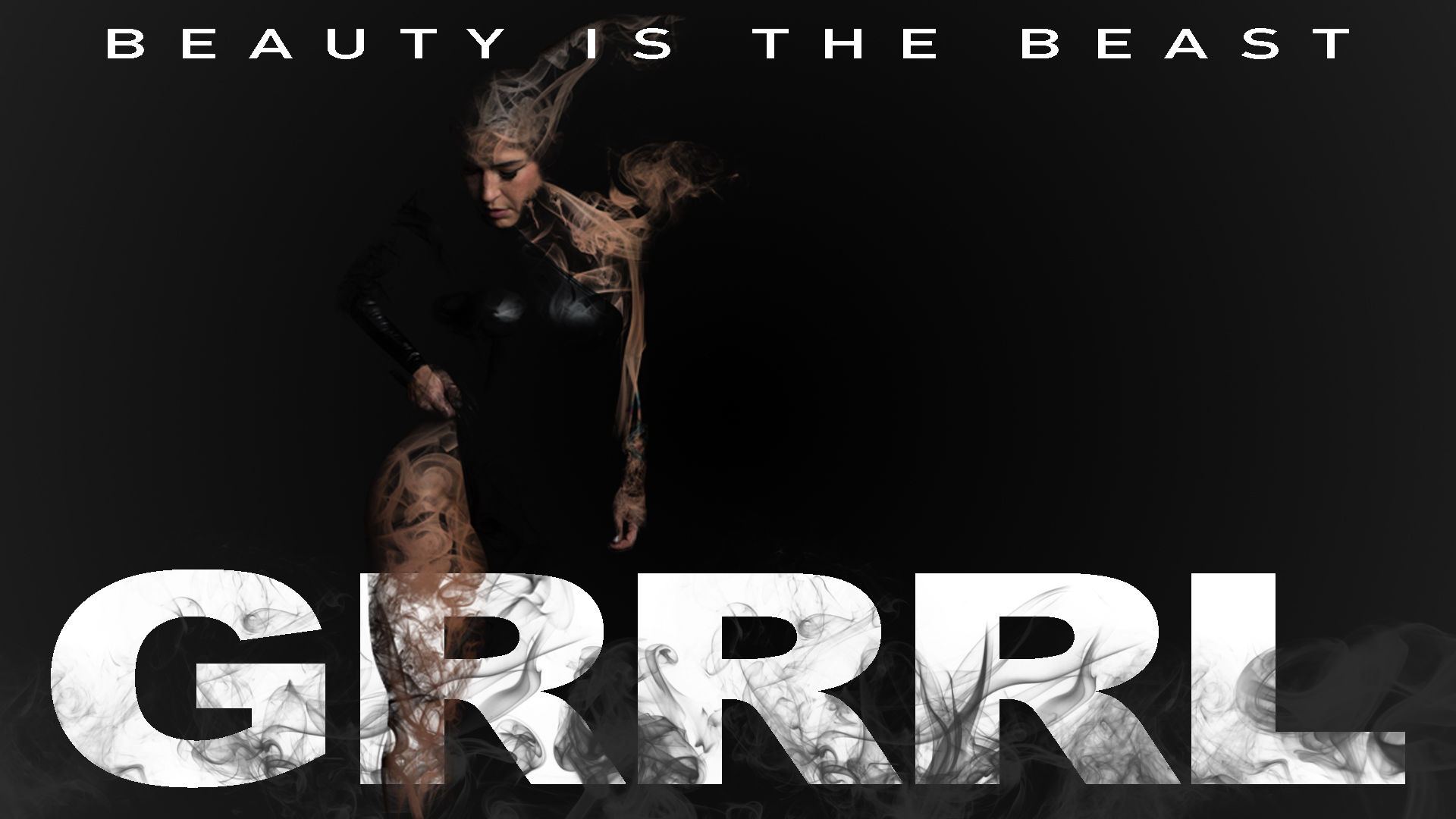 GRRRL Beauty is the Beast