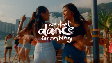 We Don’t Dance For Nothing 