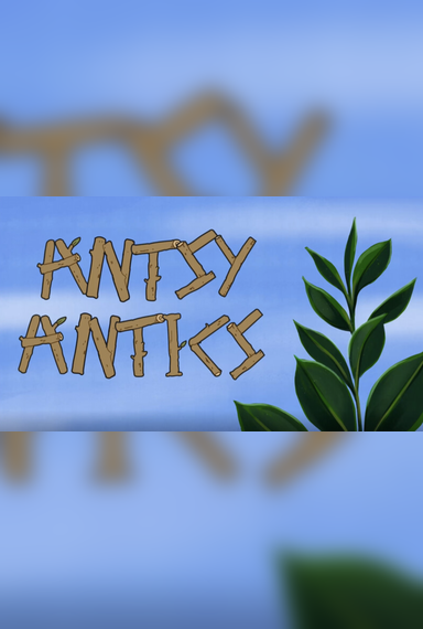 Antsy Antics