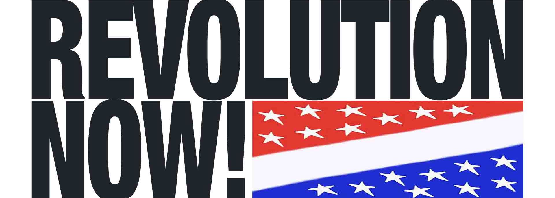 Revolution Now!